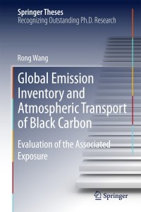 表紙画像: Global Emission Inventory and Atmospheric Transport of Black Carbon 9783662464786