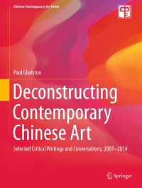 Cover image: Deconstructing Contemporary Chinese Art 9783662464878