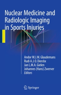 Cover image: Nuclear Medicine and Radiologic Imaging in Sports Injuries 9783662464908