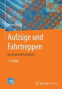 Cover image: Aufzüge und Fahrtreppen 2nd edition 9783662465011