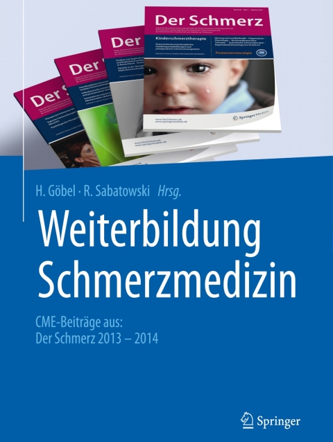 Weiterbildung Schmerzmedizin: CME-Beiträge aus: Der Schmerz 2013 - 2014 - FULL INSTANT DOWNLOAD | PDF DOCX EPUB