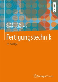 表紙画像: Fertigungstechnik 11th edition 9783662465547