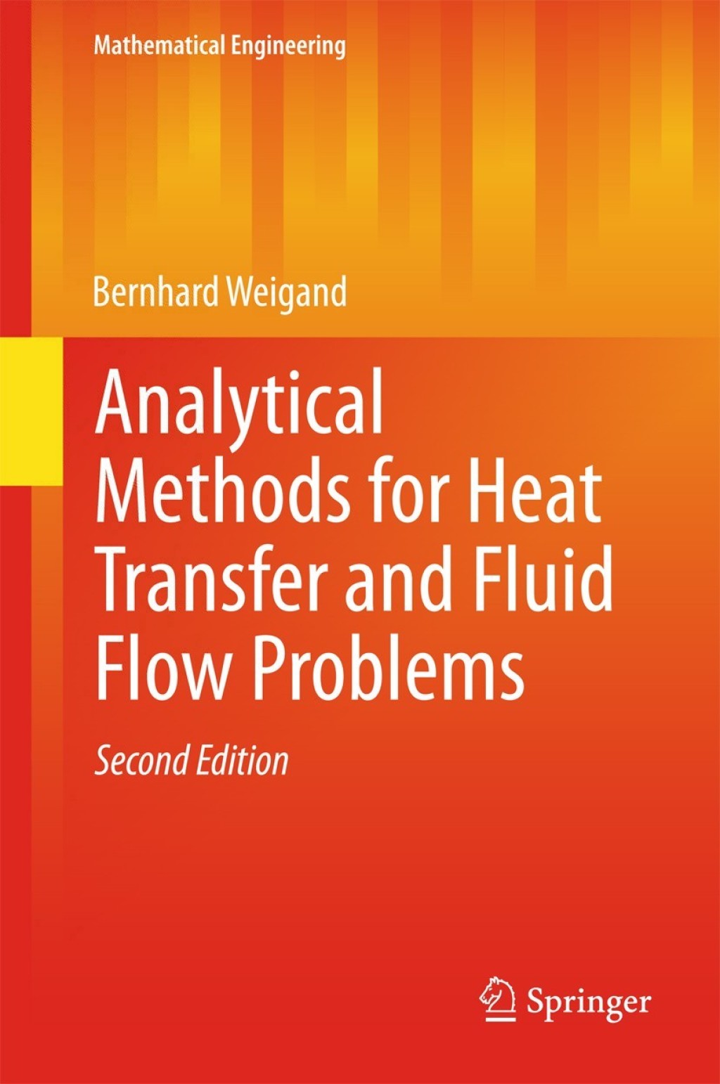Analytical Methods for Heat Transfer and Fluid Flow Problems 2nd Edition