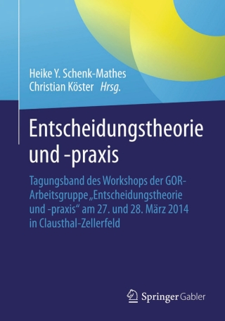 Cover image: Entscheidungstheorie und –praxis 9783662466100