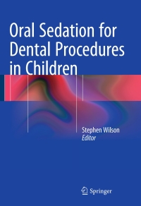 Cover image: Oral Sedation for Dental Procedures in Children 9783662466254