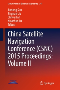 Cover image: China Satellite Navigation Conference (CSNC) 2015 Proceedings: Volume II 9783662466346