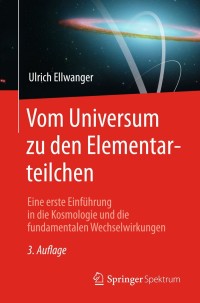Cover image: Vom Universum zu den Elementarteilchen 3rd edition 9783662466452