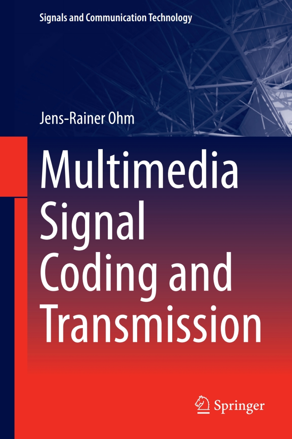 Multimedia Signal Coding and Transmission