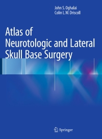 Cover image: Atlas of Neurotologic and Lateral Skull Base Surgery 9783662466933