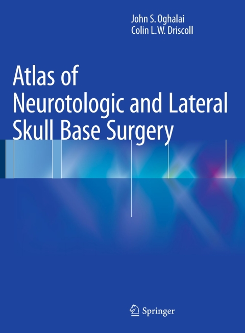 Atlas of Neurotologic and Lateral Skull Base Surgery - FULL INSTANT DOWNLOAD | PDF DOCX EPUB