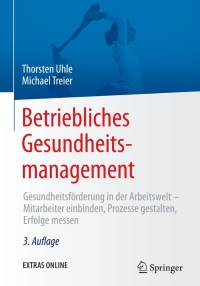 Imagen de portada: Betriebliches Gesundheitsmanagement 3rd edition 9783662467237