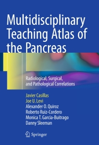 Imagen de portada: Multidisciplinary Teaching Atlas of the Pancreas 9783662467442