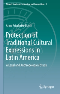 Titelbild: Protection of Traditional Cultural Expressions in Latin America 9783662467695