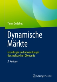 Imagen de portada: Dynamische Märkte 2nd edition 9783662467824