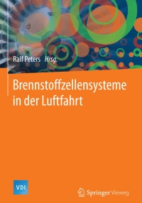 صورة الغلاف: Brennstoffzellensysteme in der Luftfahrt 9783662467978