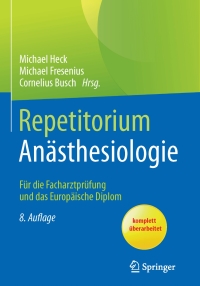 Cover image: Repetitorium Anästhesiologie 8th edition 9783662468289