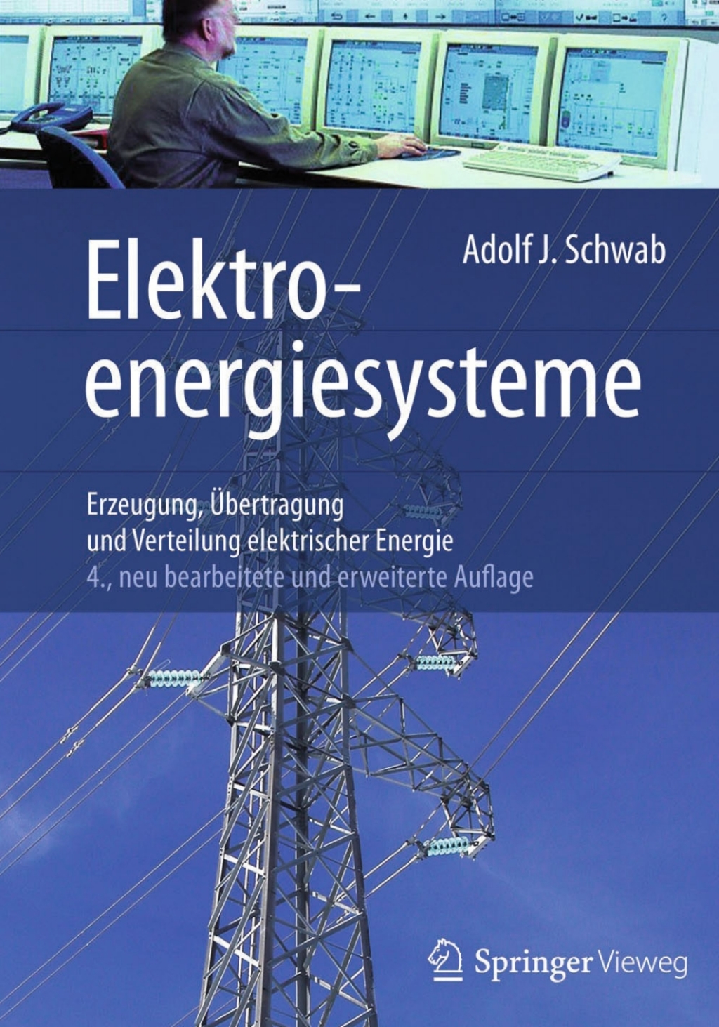Elektroenergiesysteme Erzeugung, Übertragung und Verteilung elektrischer Energie 4th Edition