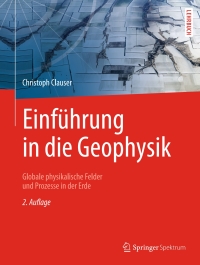 Cover image: Einführung in die Geophysik 2nd edition 9783662468838