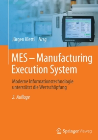 Titelbild: MES - Manufacturing Execution System 2nd edition 9783662469019