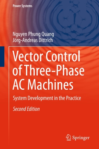 Omslagafbeelding: Vector Control of Three-Phase AC Machines 2nd edition 9783662469149