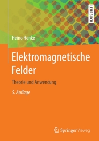 Cover image: Elektromagnetische Felder 5th edition 9783662469170