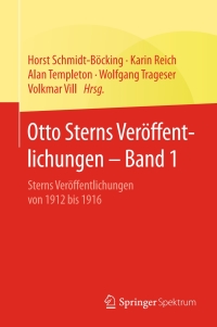 صورة الغلاف: Otto Sterns Veröffentlichungen – Band 1 9783662469521