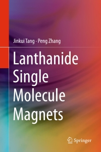 Imagen de portada: Lanthanide Single Molecule Magnets 9783662469989