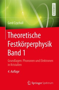 Cover image: Theoretische Festkörperphysik Band 1 4th edition 9783662471401