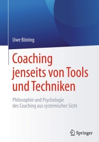 Titelbild: Coaching jenseits von Tools und Techniken 9783662471425