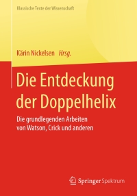 Cover image: Die Entdeckung der Doppelhelix 9783662471494