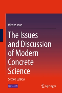 صورة الغلاف: The Issues and Discussion of Modern Concrete Science 2nd edition 9783662472460