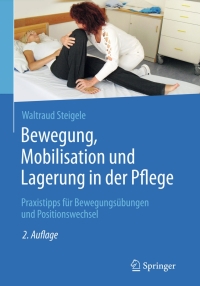 Imagen de portada: Bewegung, Mobilisation und Lagerung in der Pflege 2nd edition 9783662472705