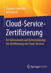 صورة الغلاف: Cloud-Service-Zertifizierung 9783662472859