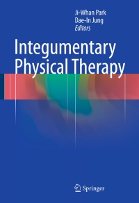 Cover image: Integumentary Physical Therapy 9783662473795