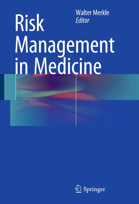Risk Management in Medicine - FULL INSTANT DOWNLOAD | PDF DOCX EPUB