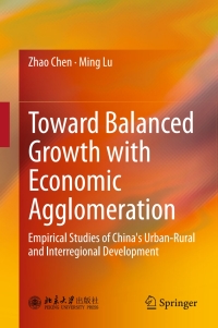 Cover image: Toward Balanced Growth with Economic Agglomeration 9783662474112