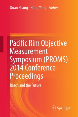 Imagen de portada: Pacific Rim Objective Measurement Symposium (PROMS) 2014 Conference Proceedings 9783662474891