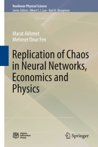 Imagen de portada: Replication of Chaos in Neural Networks, Economics and Physics 9783662474990