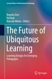 Cover image: The Future of Ubiquitous Learning 9783662477236