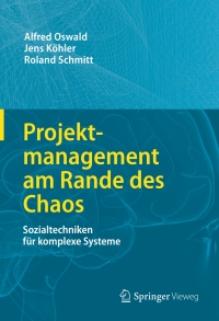 Cover image: Projektmanagement am Rande des Chaos 9783662477458