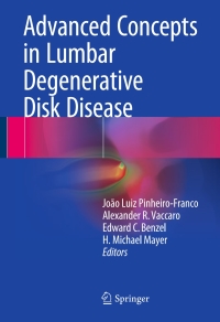 Cover image: Advanced Concepts in Lumbar Degenerative Disk Disease 9783662477557