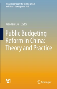 Cover image: Public Budgeting Reform in China: Theory and Practice 9783662477755