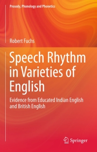 Imagen de portada: Speech Rhythm in Varieties of English 9783662478172