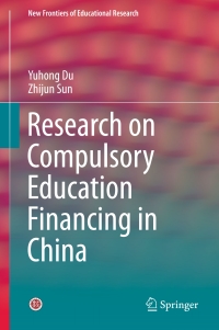Titelbild: Research on Compulsory Education Financing in China 9783662478295