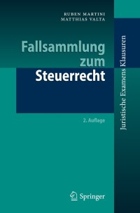 Cover image: Fallsammlung zum Steuerrecht 2nd edition 9783662478592