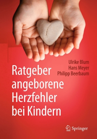 Cover image: Ratgeber angeborene Herzfehler bei Kindern 9783662478776