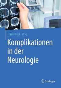 Cover image: Komplikationen in der Neurologie 9783662478790