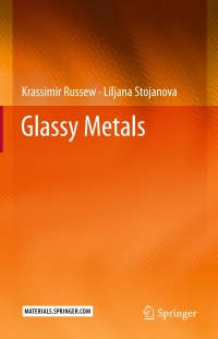 صورة الغلاف: Glassy Metals 9783662478813