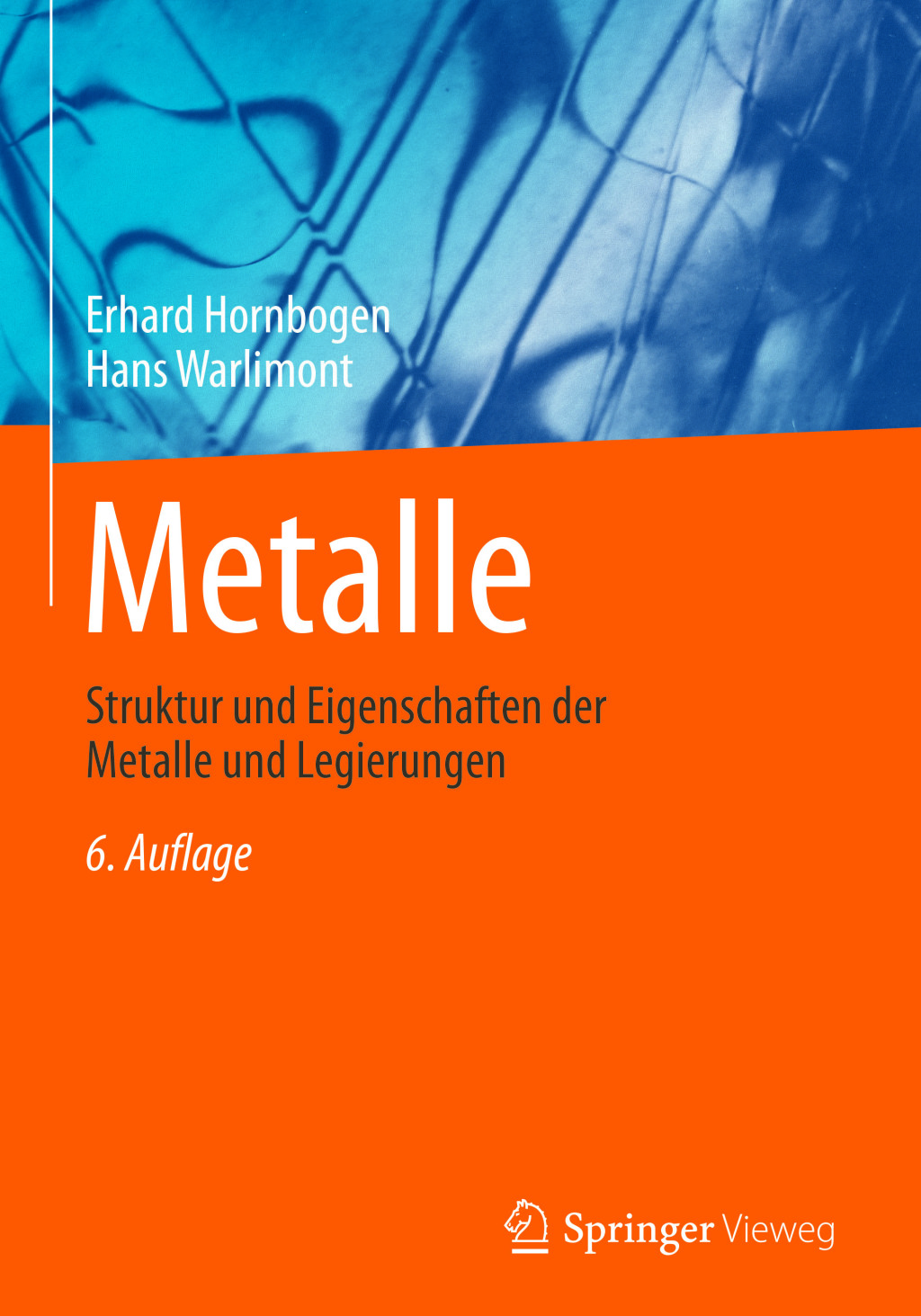 Metalle Struktur und Eigenschaften der Metalle und Legierungen 6th Edition