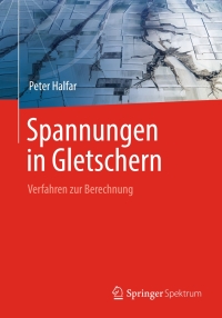 Omslagafbeelding: Spannungen in Gletschern 9783662480212